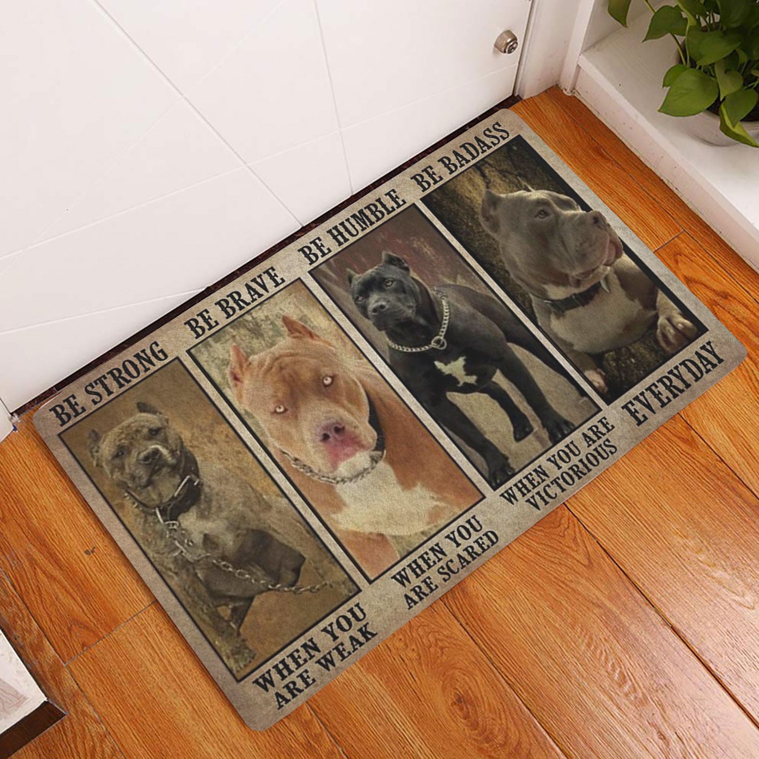 Ohaprints-Doormat-Outdoor-Indoor-Be-Strong-Brave-Humble-Badass-Pitbull-Dog-Gifts-For-Dog-Lovers-Rubber-Door-Mat-1318-