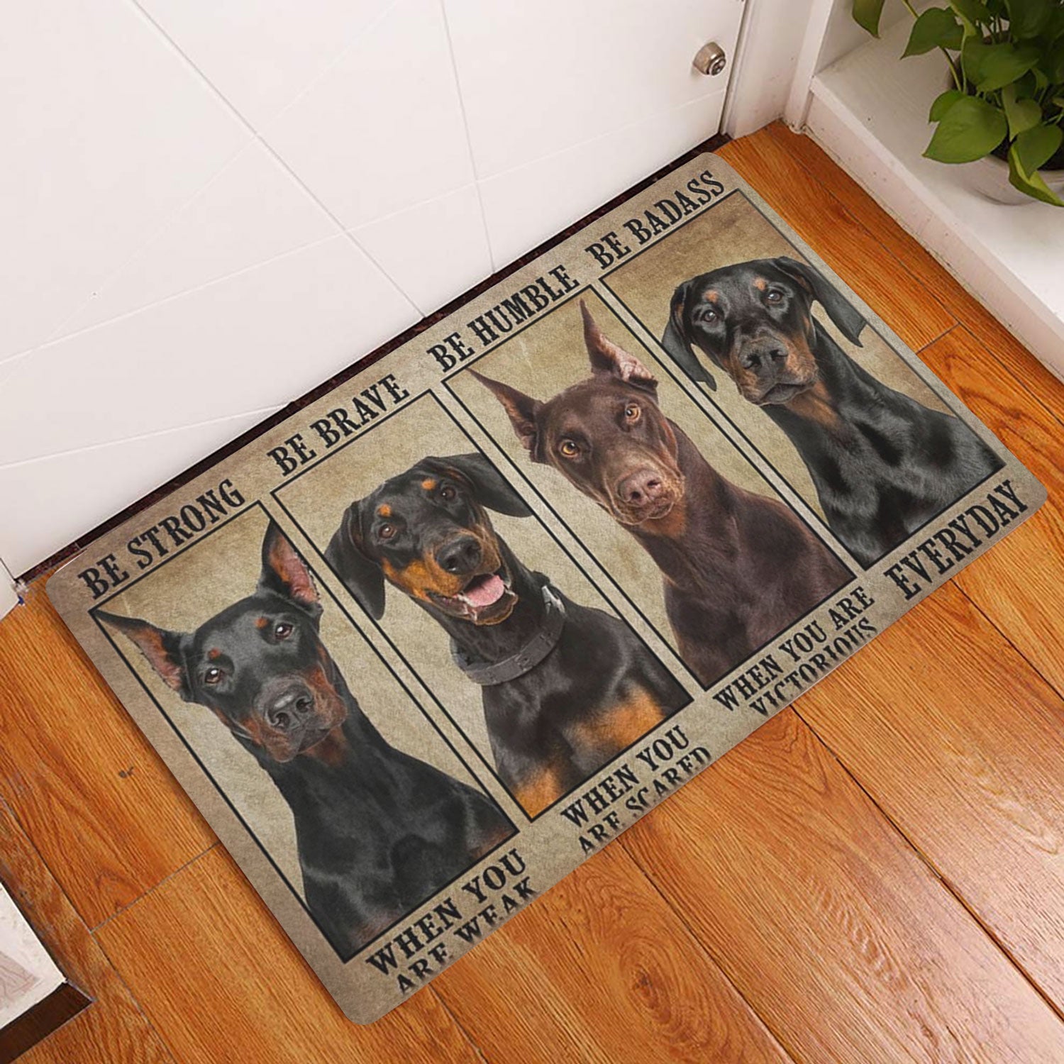 Ohaprints-Doormat-Outdoor-Indoor-Be-Strong-Brave-Humble-Badass-Dobermann-Dog-Gifts-For-Dog-Lovers-Rubber-Door-Mat-1322-