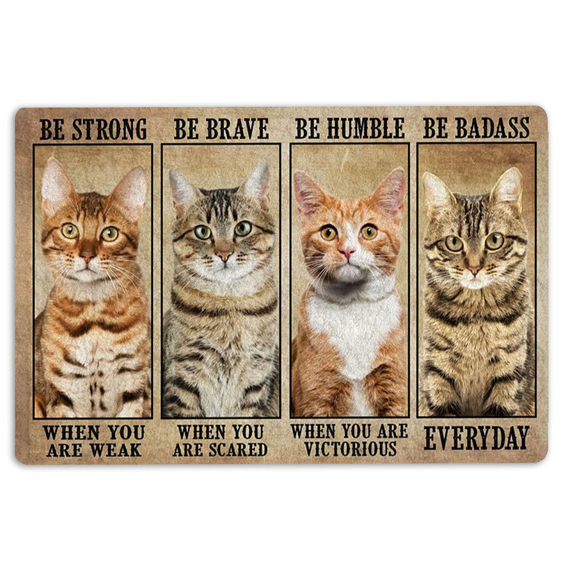 Ohaprints-Doormat-Outdoor-Indoor-Be-Strong-Brave-Humble-Badass-Cat-Gifts-For-Cat-Lovers-Rubber-Door-Mat-1326-18'' x 30''