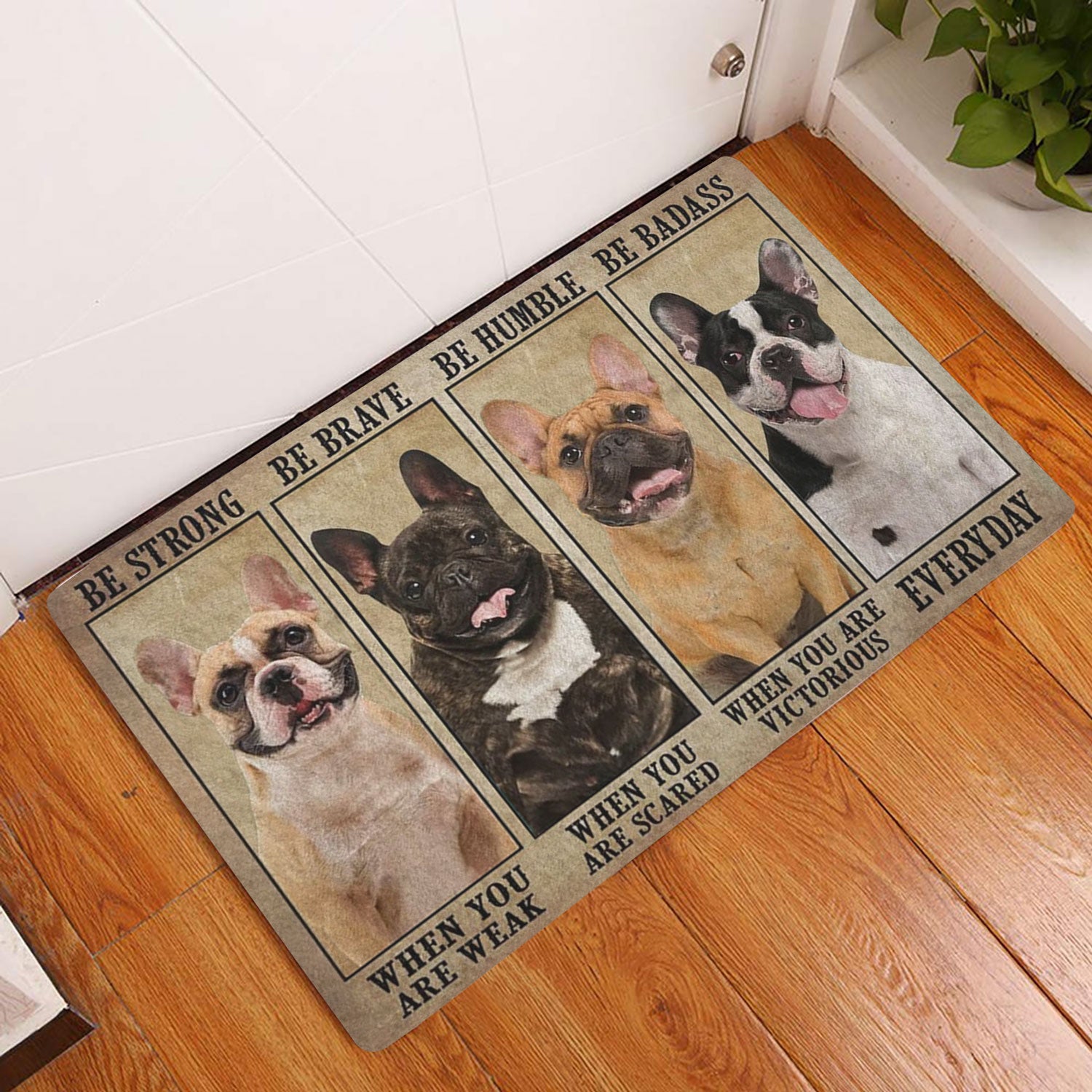 Ohaprints-Doormat-Outdoor-Indoor-Be-Strong-Brave-Humble-Badass-French-Bulldog-Gift-For-Dog-Lovers-Rubber-Door-Mat-1334-