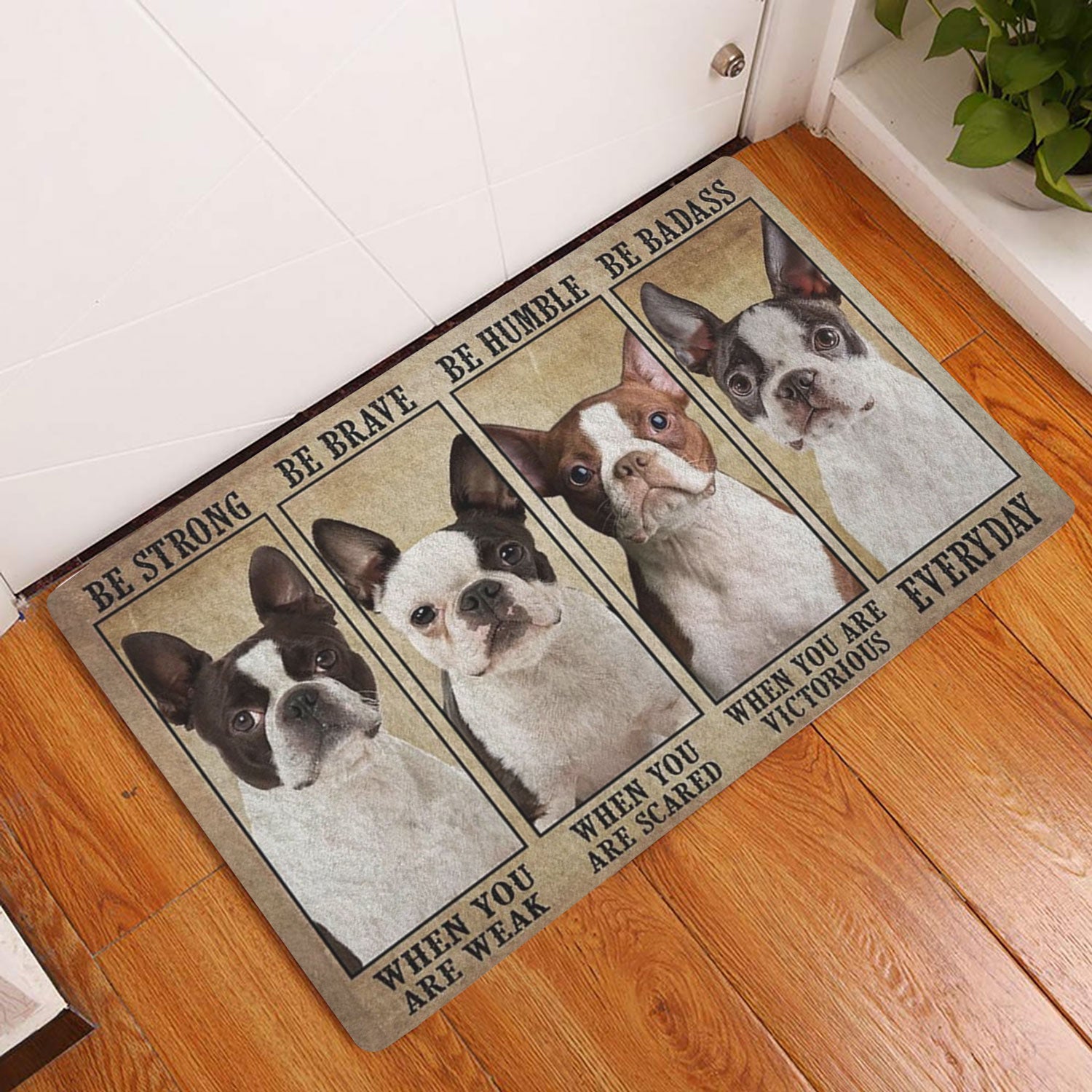 Ohaprints-Doormat-Outdoor-Indoor-Be-Strong-Brave-Humble-Badass-Boston-Terrier-Gift-For-Dog-Lovers-Rubber-Door-Mat-1337-