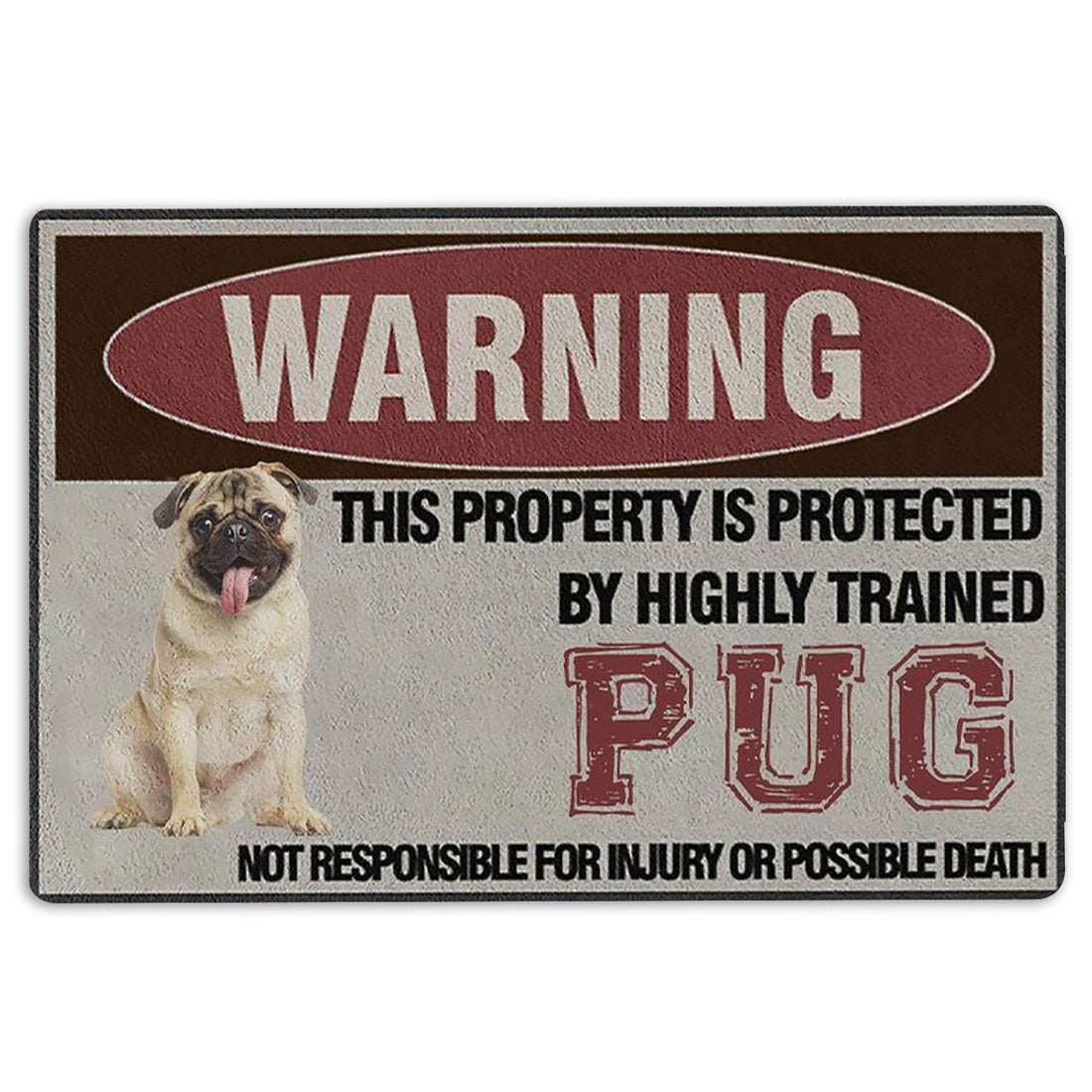 Ohaprints-Doormat-Outdoor-Indoor-Warning-This-Property-Is-Protected-By-A-Highly-Trained-Pug-Dog-Rubber-Door-Mat-1343-18'' x 30''