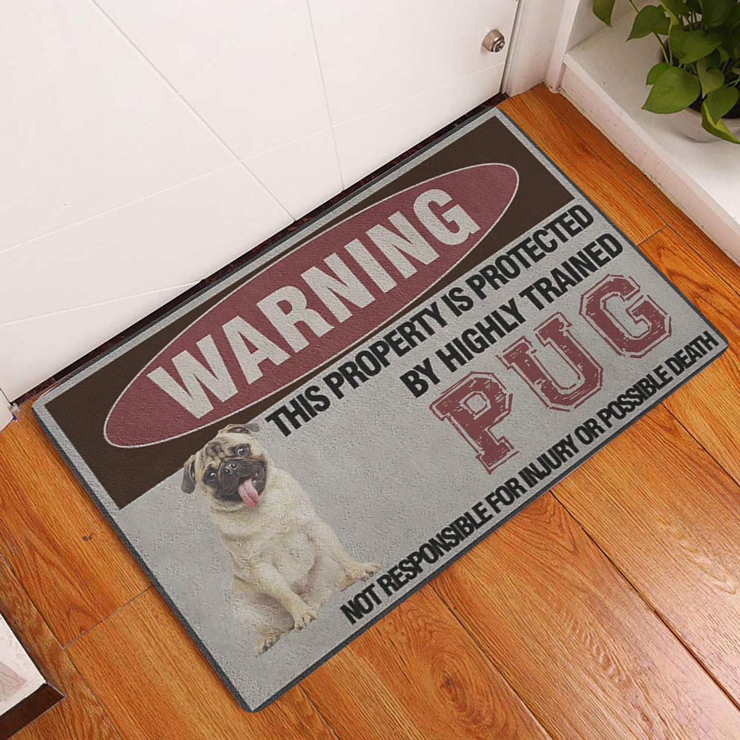 Ohaprints-Doormat-Outdoor-Indoor-Warning-This-Property-Is-Protected-By-A-Highly-Trained-Pug-Dog-Rubber-Door-Mat-1343-