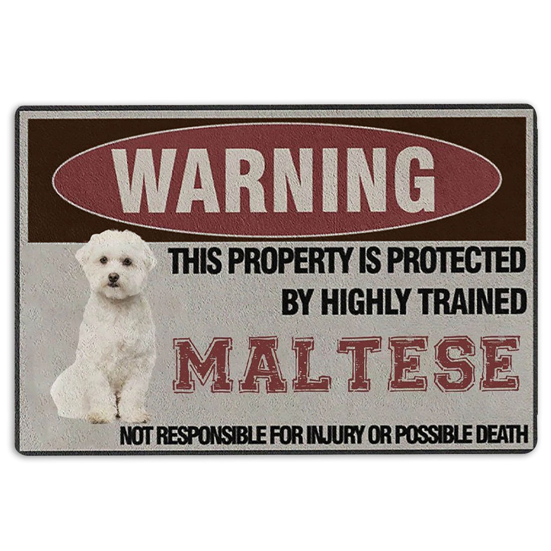 Ohaprints-Doormat-Outdoor-Indoor-Warning-This-Property-Is-Protected-By-A-Highly-Trained-Maltese-Rubber-Door-Mat-1346-18'' x 30''