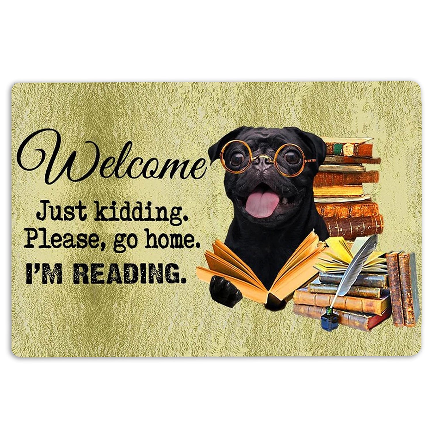 Ohaprints-Doormat-Outdoor-Indoor-Black-Pug-Dog-And-Book-Please-Go-Home-I'M-Reading-Rubber-Door-Mat-1491-18'' x 30''