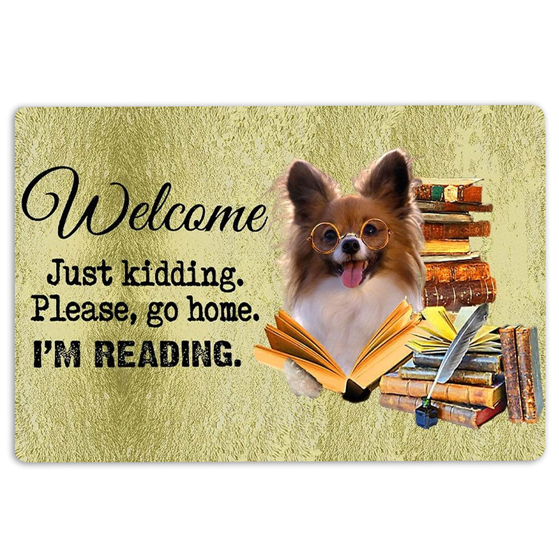 Ohaprints-Doormat-Outdoor-Indoor-Papillon-Dog-And-Book-Please-Go-Home-I'M-Reading-Rubber-Door-Mat-1497-18'' x 30''