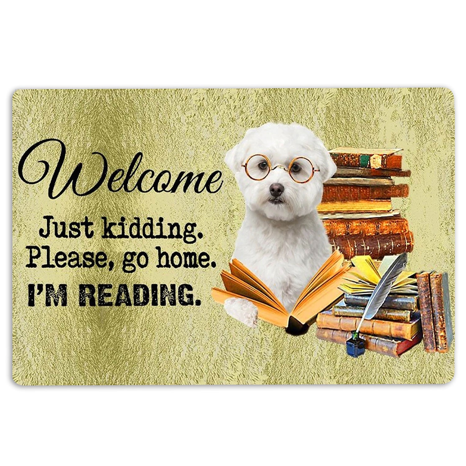 Ohaprints-Doormat-Outdoor-Indoor-Maltese-Dog-And-Book-Please-Go-Home-I'M-Reading-Rubber-Door-Mat-1502-18'' x 30''