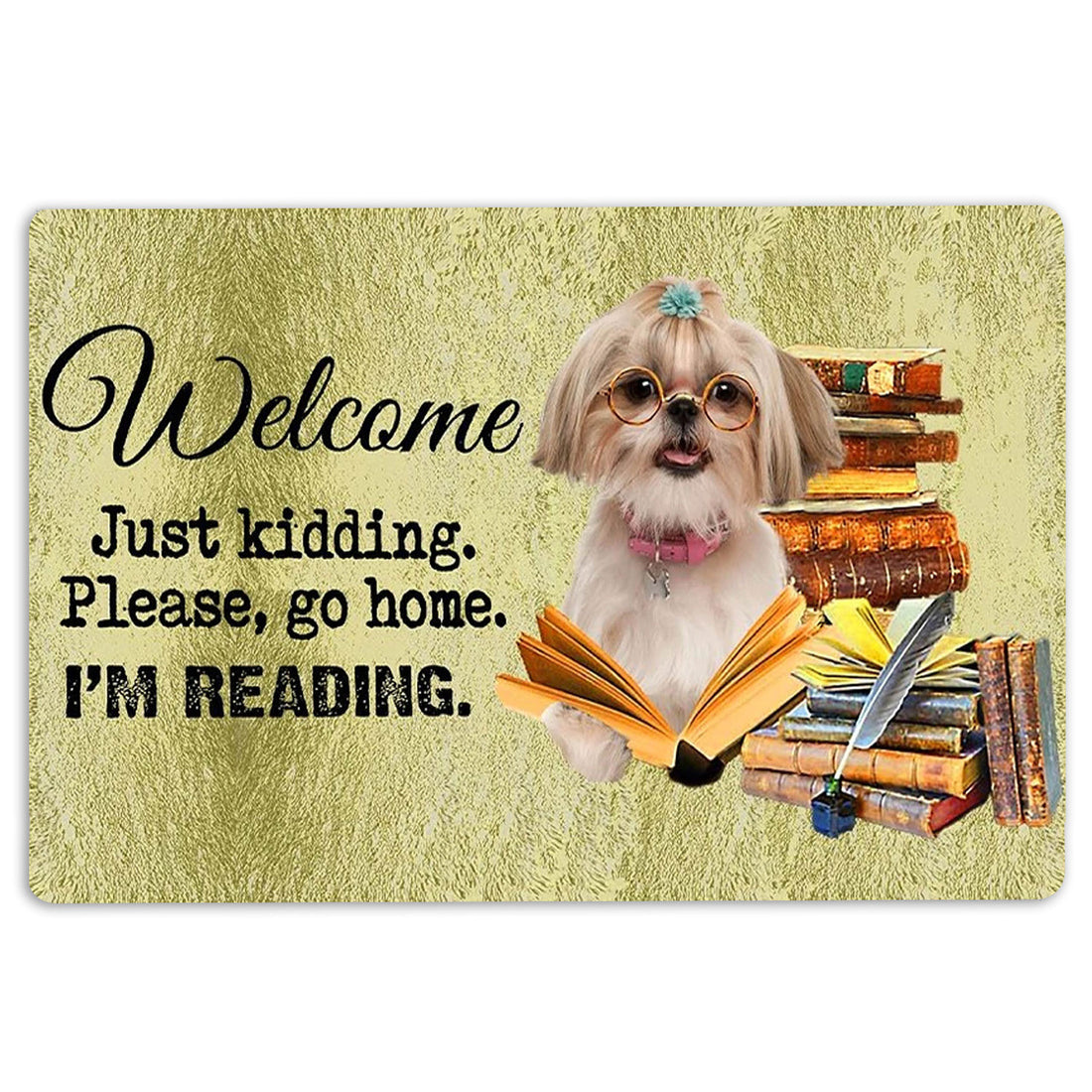 Ohaprints-Doormat-Outdoor-Indoor-Shih-Tzu-Shitzu-Dog-And-Book-Please-Go-Home-I'M-Reading-Rubber-Door-Mat-1513-18'' x 30''