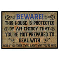 Ohaprints-Doormat-Outdoor-Indoor-Beware-This-House-Is-Protected-By-An-Energy-Witch-Wicca-Rubber-Door-Mat-658-18'' x 30''