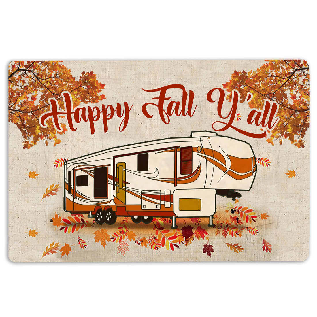 Ohaprints-Doormat-Outdoor-Indoor-Happy-Fall-Y'All-Fall-Camping-5Th-Wheel-Fall-Autumn-Rubber-Door-Mat-1606-18'' x 30''