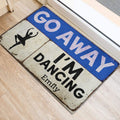 Ohaprints-Doormat-Outdoor-Indoor-Ballet-Go-Away-I'M-Dancing-Custom-Personalized-Name-Rubber-Door-Mat-716-