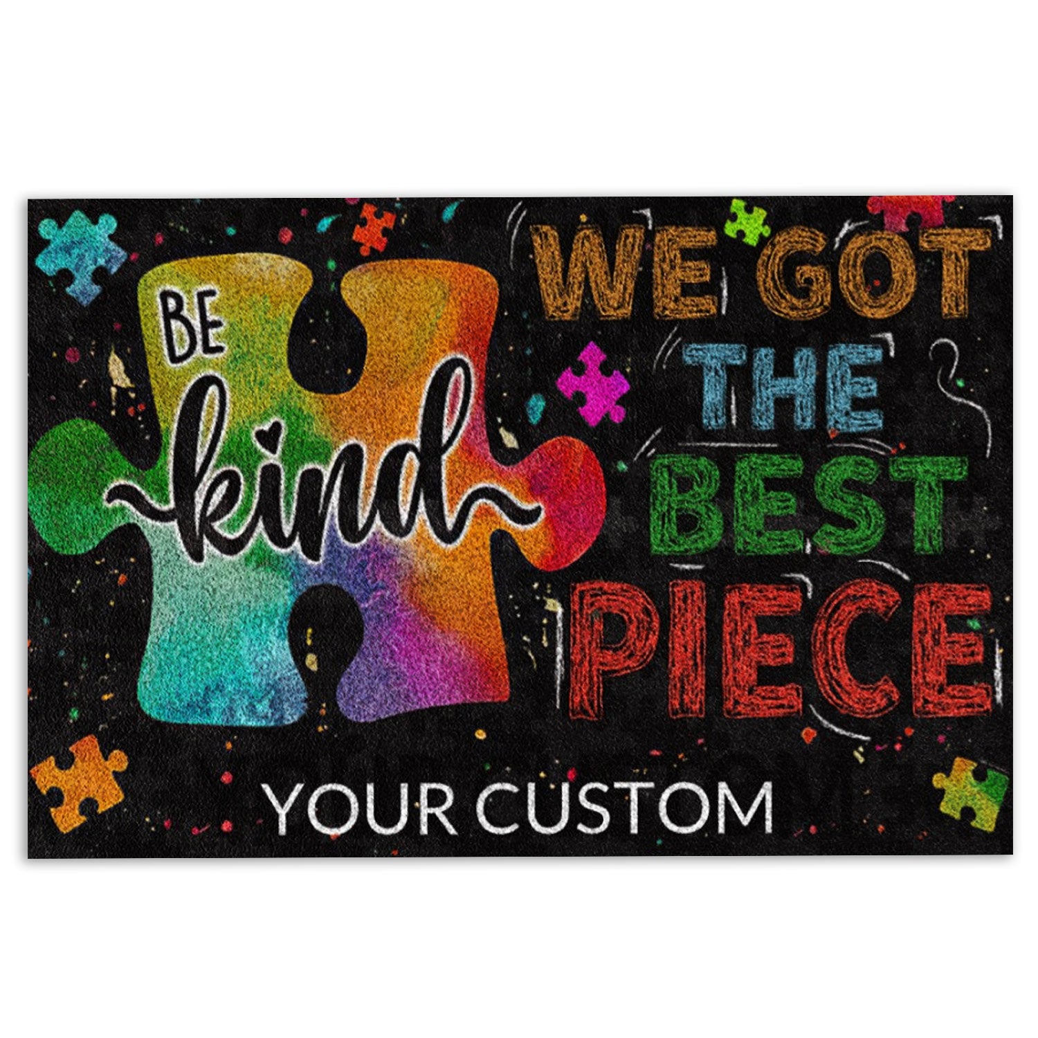 Ohaprints-Doormat-Outdoor-Indoor-Autism-Kind-We-Got-The-Best-Piece-Custom-Personalized-Name-Rubber-Door-Mat-727-18'' x 30''