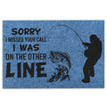 Ohaprints-Doormat-Outdoor-Indoor-Fishing-Sorry-I-Missed-Your-Call-I-Was-On-The-Other-Line-Rubber-Door-Mat-748-18'' x 30''