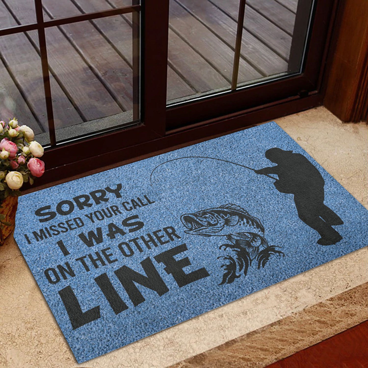 Ohaprints-Doormat-Outdoor-Indoor-Fishing-Sorry-I-Missed-Your-Call-I-Was-On-The-Other-Line-Rubber-Door-Mat-748-