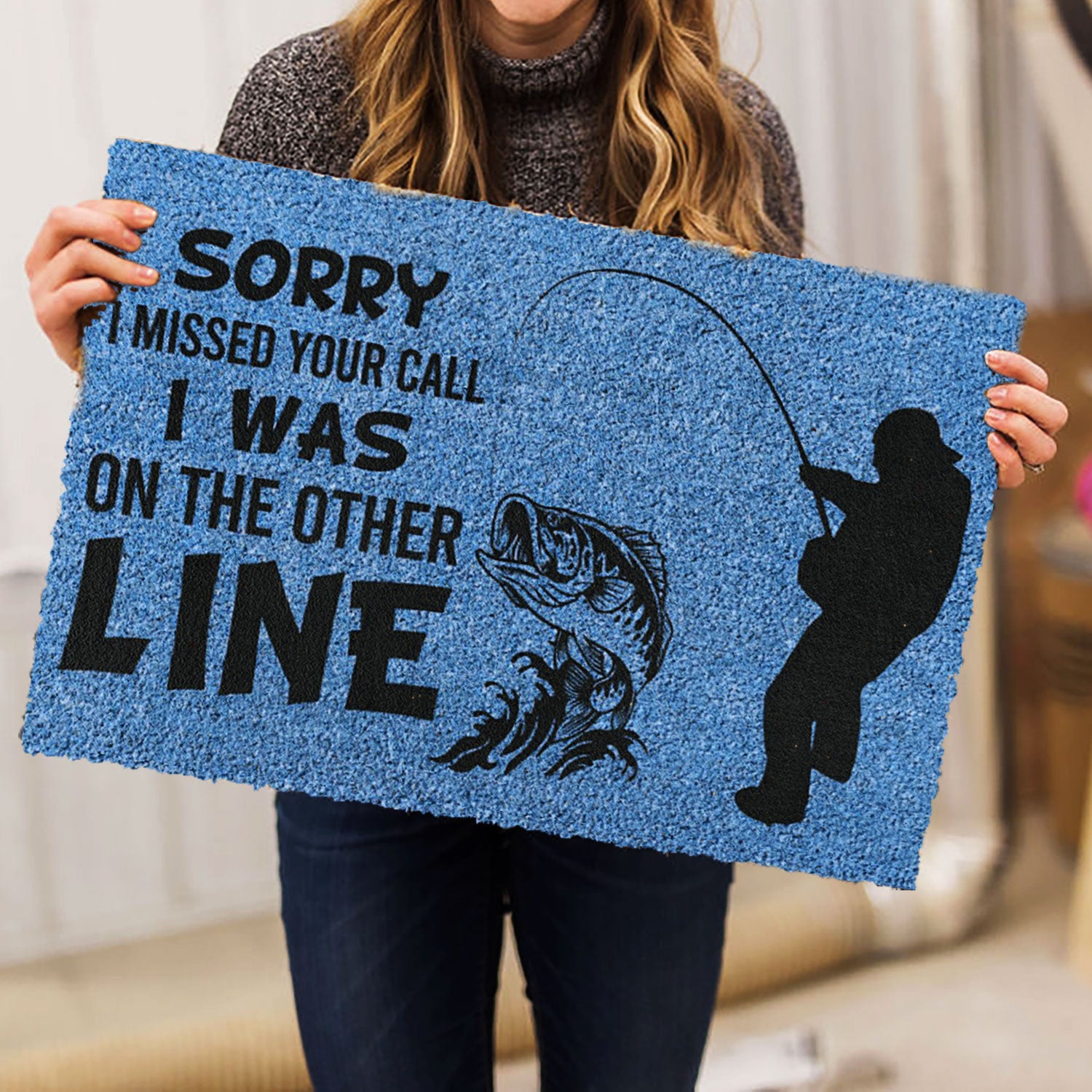 Ohaprints-Doormat-Outdoor-Indoor-Fishing-Sorry-I-Missed-Your-Call-I-Was-On-The-Other-Line-Rubber-Door-Mat-748-