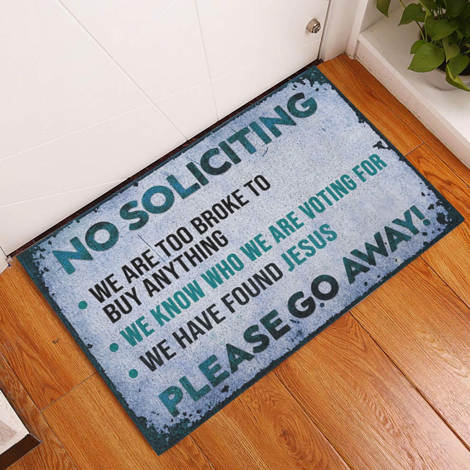 Ohaprints-Doormat-Outdoor-Indoor-God-Family-No-Soliciting-We-Are-Too-Broke-To-Buy-Anything-Rubber-Door-Mat-751-