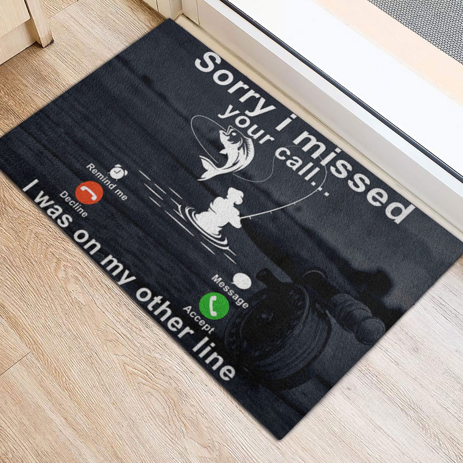 Ohaprints-Doormat-Outdoor-Indoor-Fishing-Fisherman-Soorry-I-Missed-Your-Call-Rubber-Door-Mat-752-