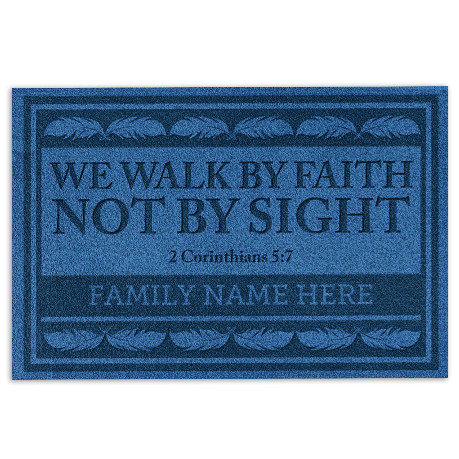 Ohaprints-Doormat-Outdoor-Indoor-God-We-Walk-By-Faith-Not-By-Sight-Custom-Personalized-Name-Rubber-Door-Mat-759-18'' x 30''