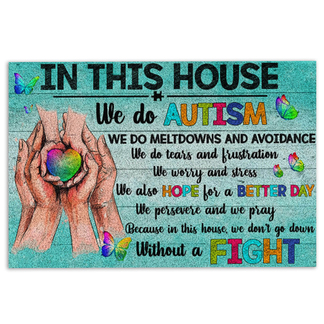 Ohaprints-Doormat-Outdoor-Indoor-Autism-In-This-House-We-Do-Autisms-Rubber-Door-Mat-774-18'' x 30''