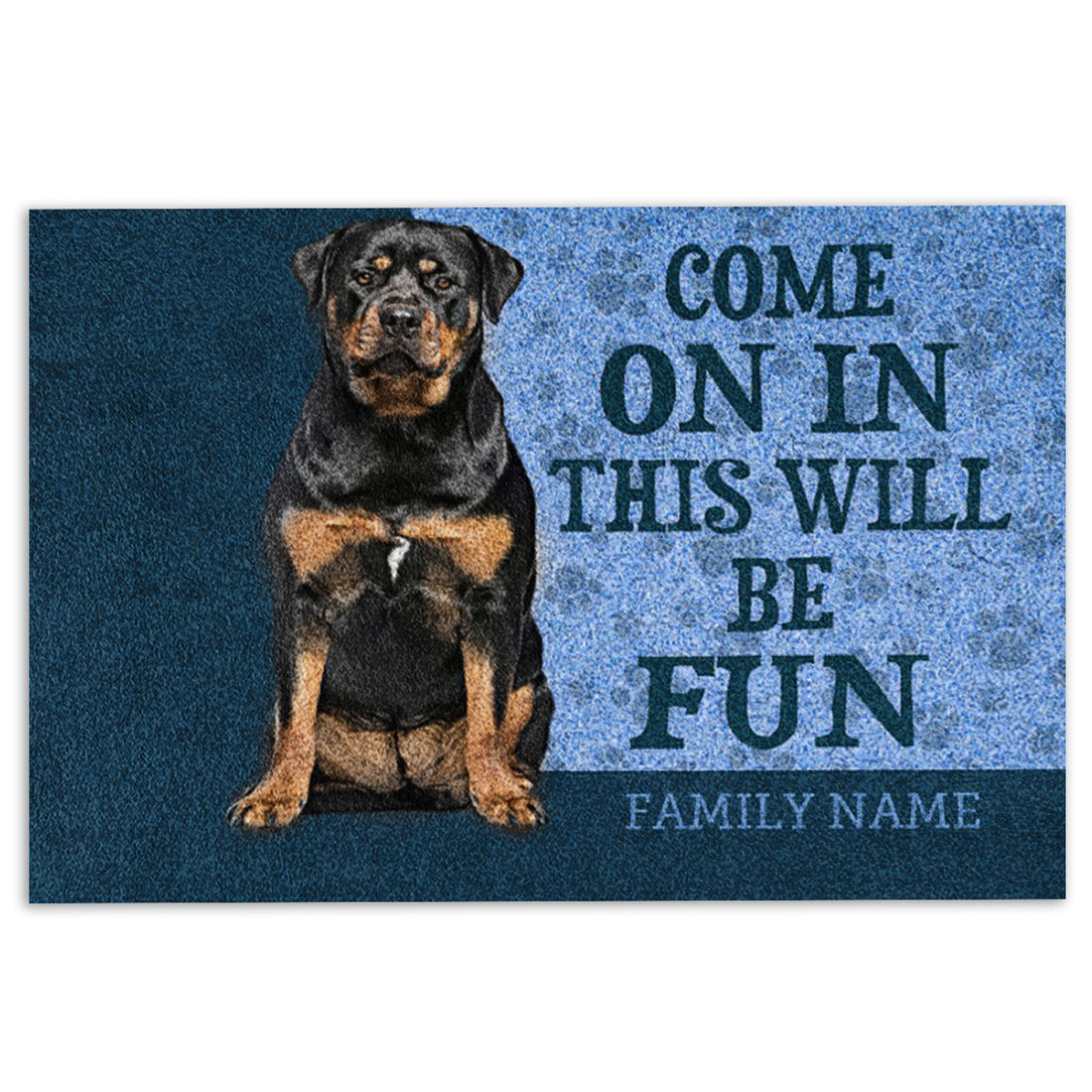 Ohaprints-Doormat-Outdoor-Indoor-Rottweiler-Come-On-In-This-Will-Be-Fun-Custom-Personalized-Name-Rubber-Door-Mat-778-18'' x 30''