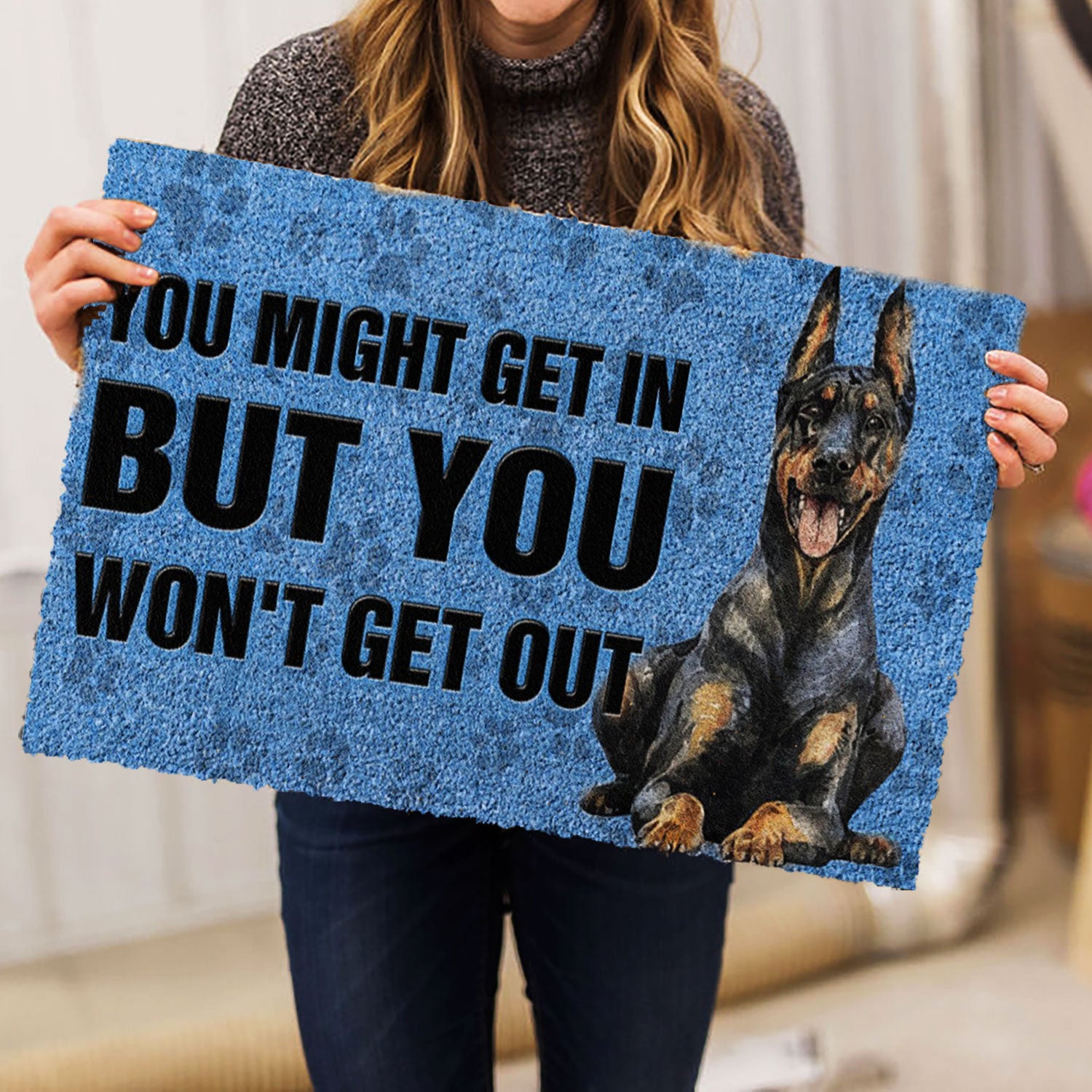 Ohaprints-Doormat-Outdoor-Indoor-Dobermann-Pinscher-Dog-You-Might-Get-In-But-You-Won'T-Get-Out-Rubber-Door-Mat-787-