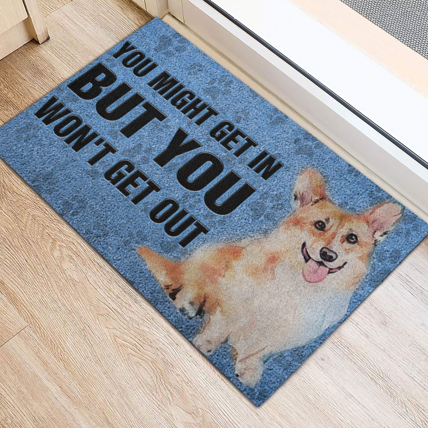 Ohaprints-Doormat-Outdoor-Indoor-Corgi-Dog-You-Might-Get-In-But-You-Won'T-Get-Out-Rubber-Door-Mat-789-