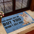 Ohaprints-Doormat-Outdoor-Indoor-Corgi-Dog-You-Might-Get-In-But-You-Won'T-Get-Out-Rubber-Door-Mat-789-