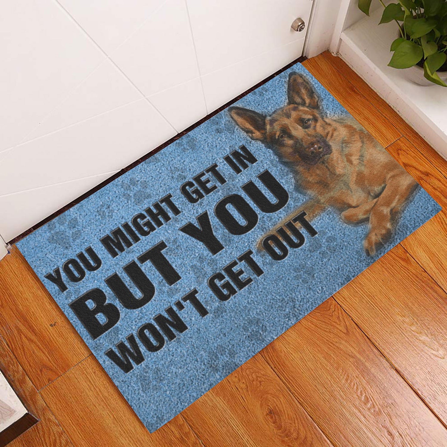 Ohaprints-Doormat-Outdoor-Indoor-German-Shepherd-Dog-You-Might-Get-In-But-You-Won'T-Get-Out-Rubber-Door-Mat-793-