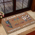 Ohaprints-Doormat-Outdoor-Indoor-Lineman-I-Climb-Poles-Therefore-I-Am-Not-Here-Electrician-Rubber-Door-Mat-898-