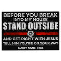 Ohaprints-Doormat-Outdoor-Indoor-Firefighter-Before-You-Break-Into-Custom-Personalized-Name-Rubber-Door-Mat-926-18'' x 30''