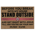 Ohaprints-Doormat-Outdoor-Indoor-Firefighter-Before-You-Break-Fireman-Custom-Personalized-Name-Rubber-Door-Mat-928-18'' x 30''