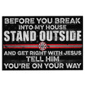 Ohaprints-Doormat-Outdoor-Indoor-Firefighter-Before-You-Break-Into-My-House-Fireman-Rubber-Door-Mat-930-18'' x 30''