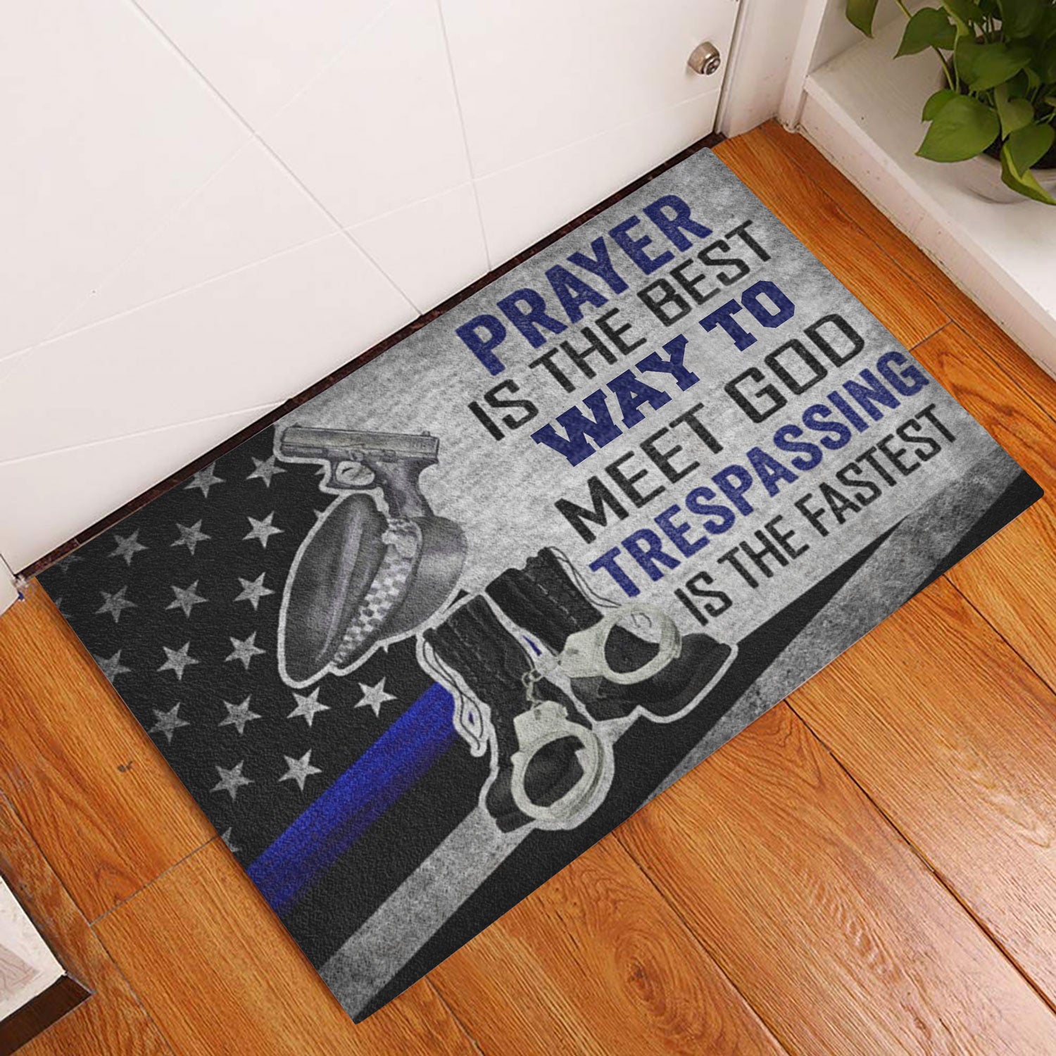 Ohaprints-Doormat-Outdoor-Indoor-Police-Prayer-Is-The-Best-Way-To-Meet-God-Thin-Blue-Line-Rubber-Door-Mat-937-