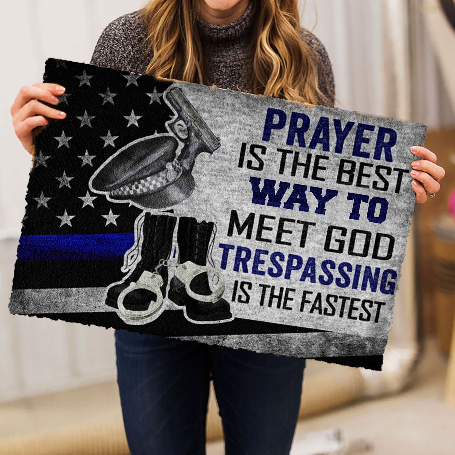 Ohaprints-Doormat-Outdoor-Indoor-Police-Prayer-Is-The-Best-Way-To-Meet-God-Thin-Blue-Line-Rubber-Door-Mat-937-