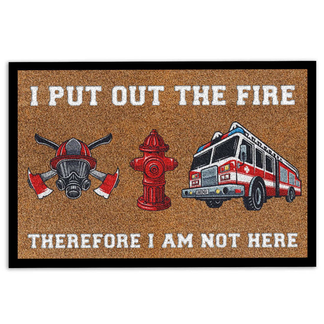 Ohaprints-Doormat-Outdoor-Indoor-Firefighter-I-Put-Out-The-Fire-Fireman-Back-The-Red-Thin-Line-Rubber-Door-Mat-1048-18'' x 30''