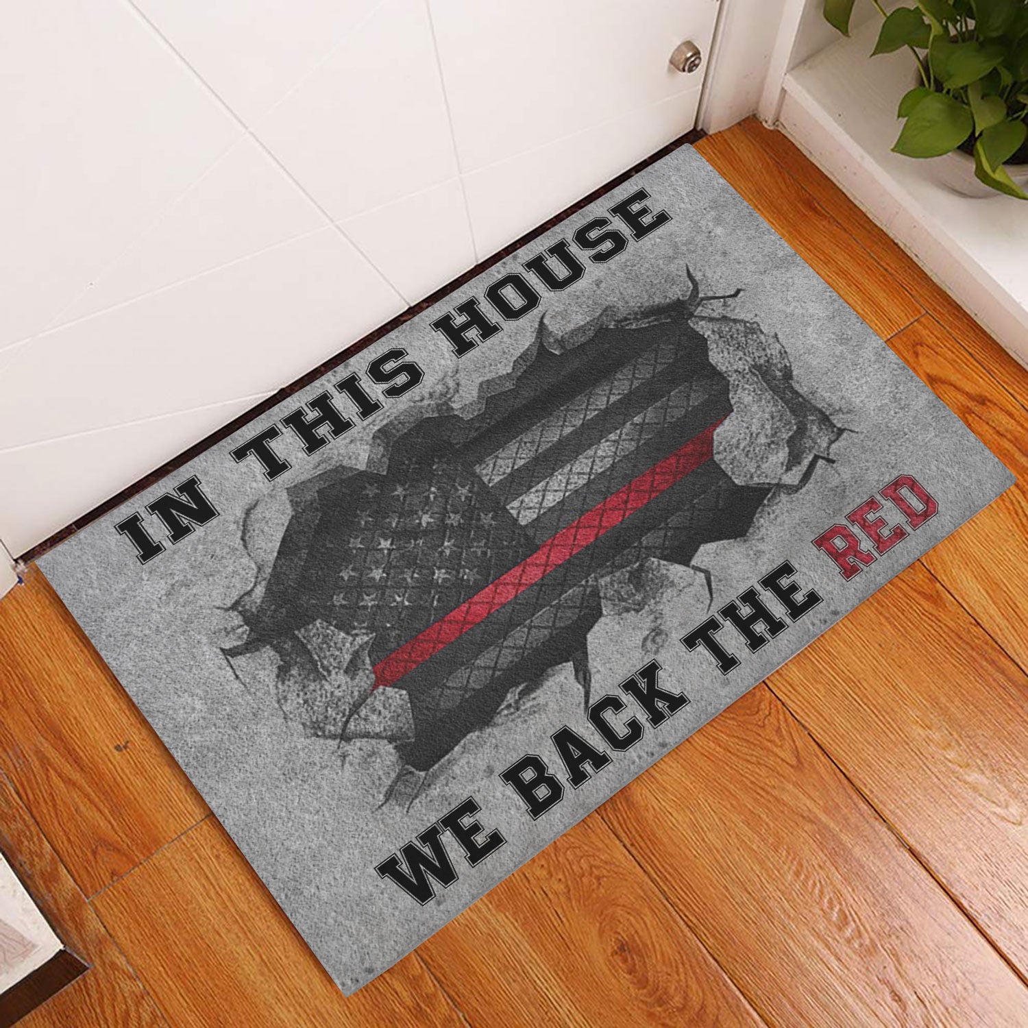 Ohaprints-Doormat-Outdoor-Indoor-Firefighter-In-This-House-We-Back-The-Red-Supporst-Back-The-Red-Rubber-Door-Mat-1050-