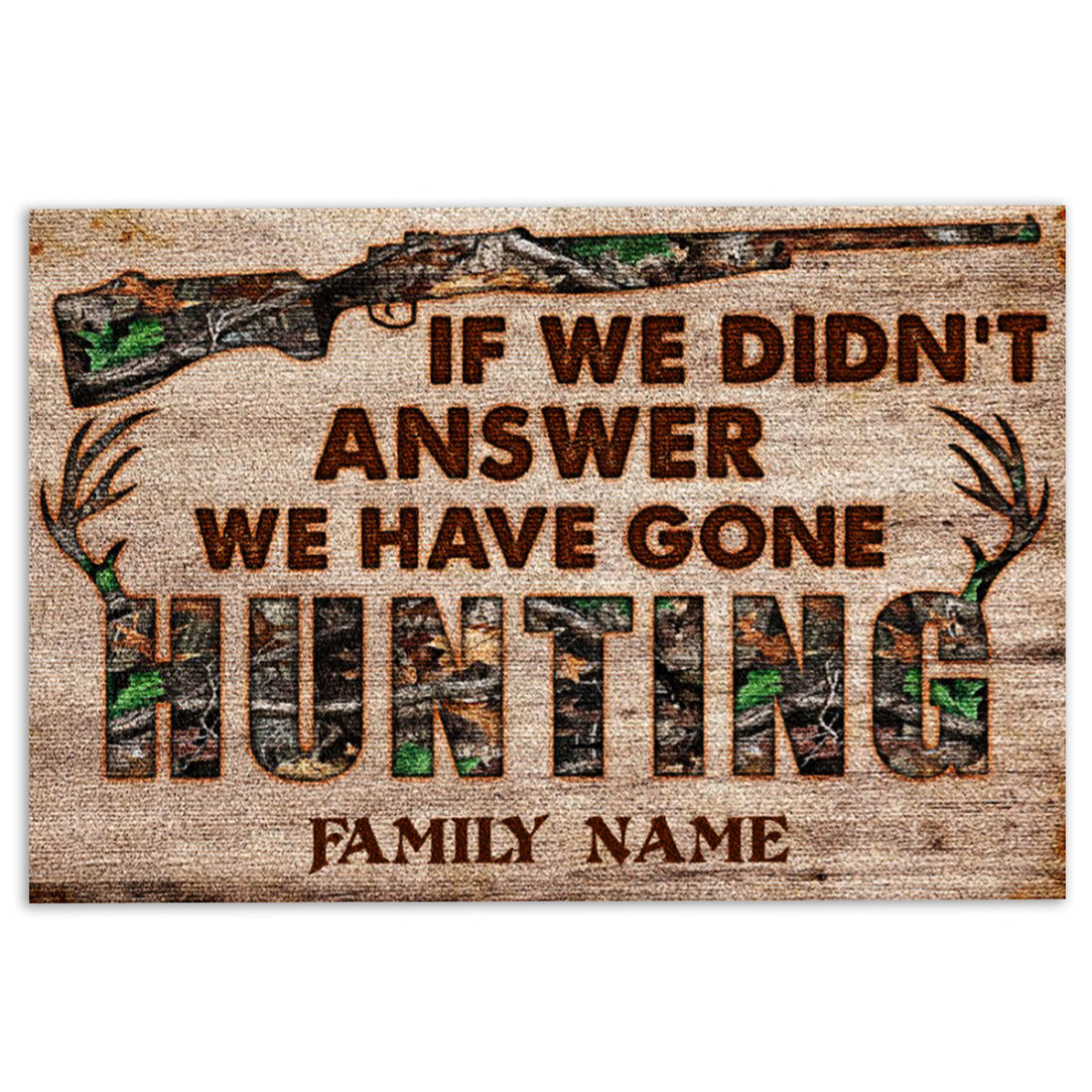 Ohaprints-Doormat-Outdoor-Indoor-Hunting-If-We-Didn'T-Andswer-Hunting-Custom-Personalized-Name-Rubber-Door-Mat-1056-18'' x 30''