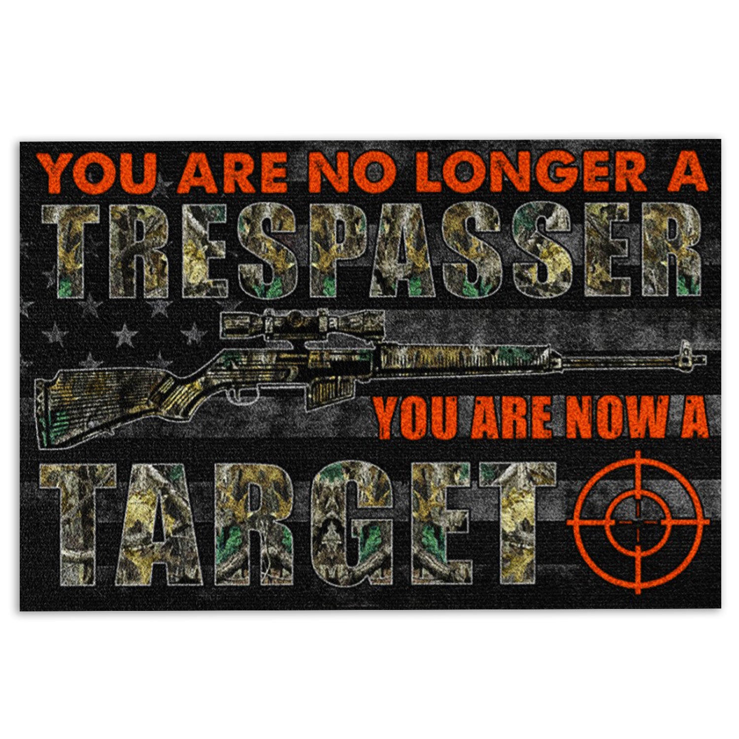 Ohaprints-Doormat-Outdoor-Indoor-Hunting-You-Are-No-Longer-A-Trespasser-Custom-Personalized-Name-Rubber-Door-Mat-1057-18'' x 30''