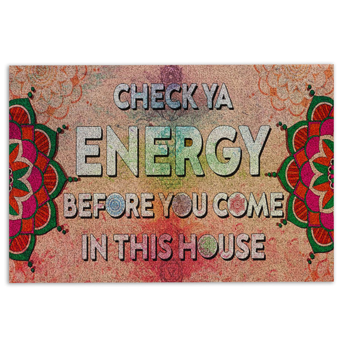 Ohaprints-Doormat-Outdoor-Indoor-Yoga-Check-Ya-Energy-Before-You-Come-In-This-House-Rubber-Door-Mat-1091-18'' x 30''