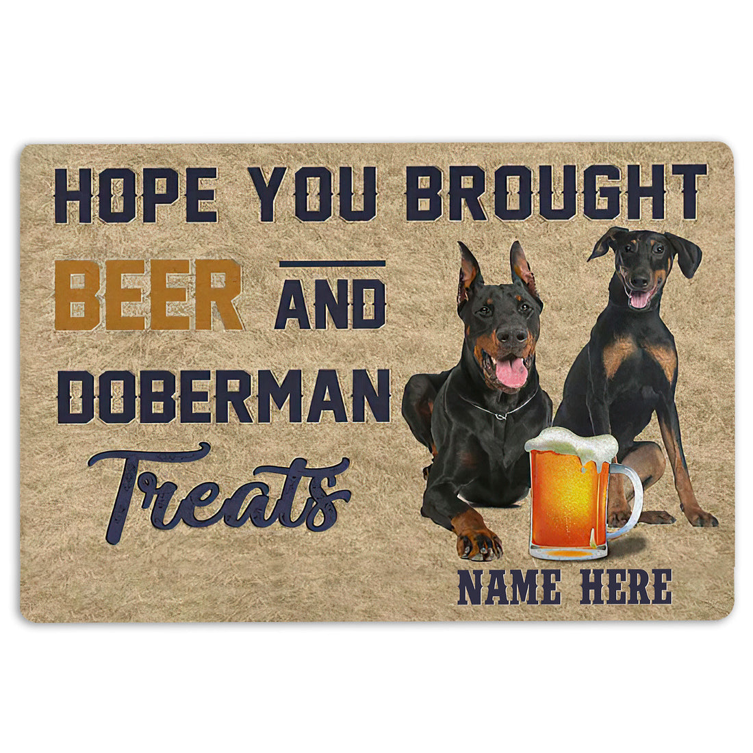 Ohaprints-Doormat-Outdoor-Indoor-Brought-Beer-And-Dobermann-Treat-Custom-Personalized-Name-Rubber-Door-Mat-1966-18'' x 30''