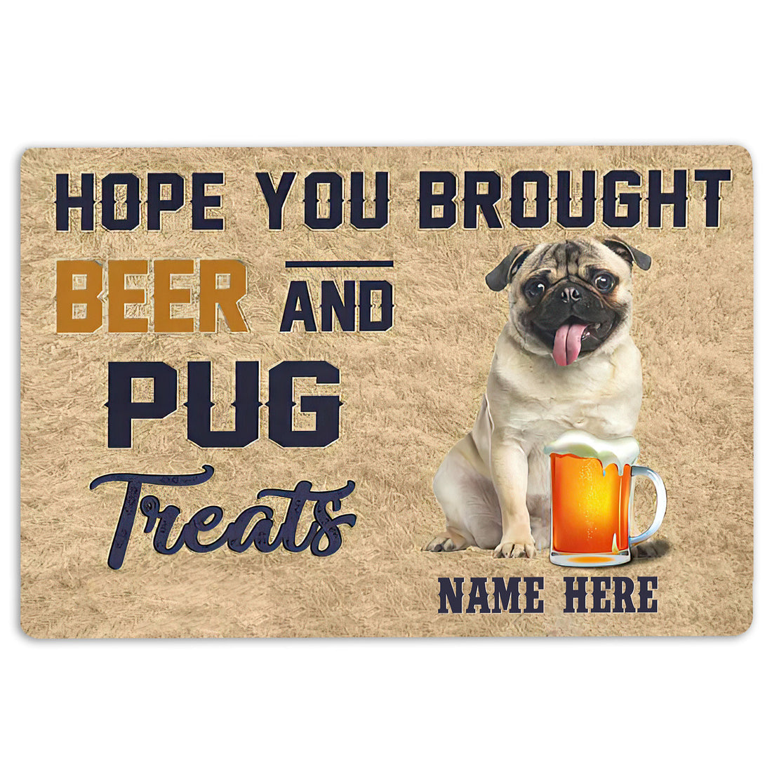 Ohaprints-Doormat-Outdoor-Indoor-Brought-Beer-And-Pug-Treat-Custom-Personalized-Name-Rubber-Door-Mat-1967-18'' x 30''