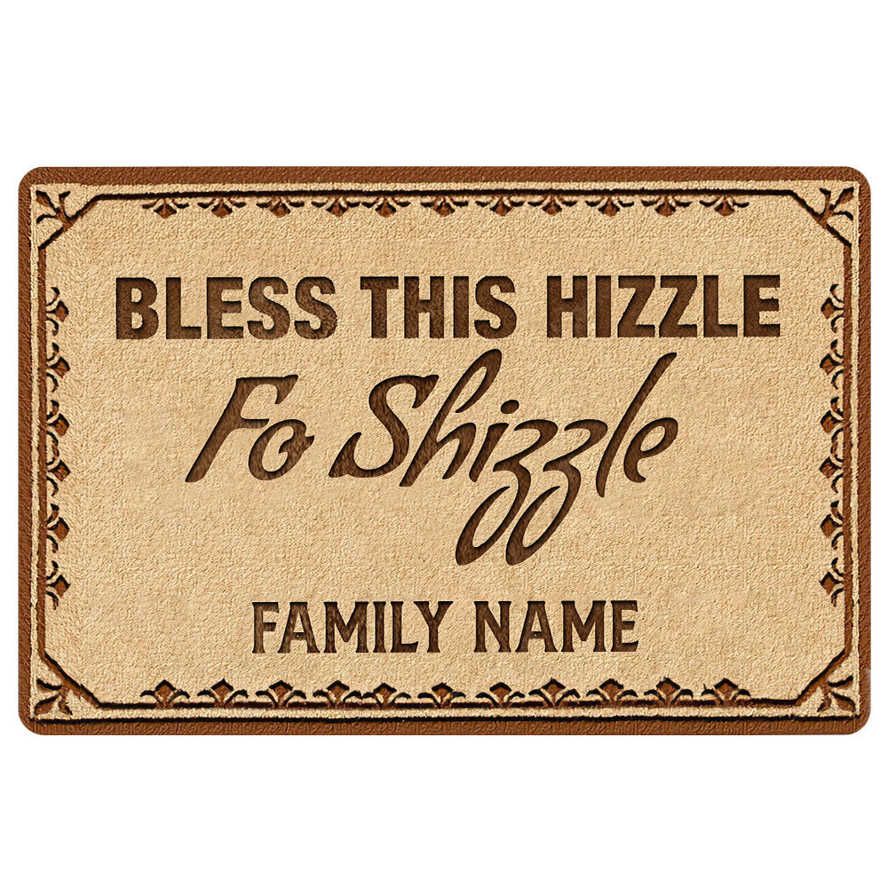 Ohaprints-Doormat-Outdoor-Indoor-Bless-Hizzle-Fo-Shizzle-Christian-Brown-Custom-Personalized-Name-Rubber-Door-Mat-549-18'' x 30''