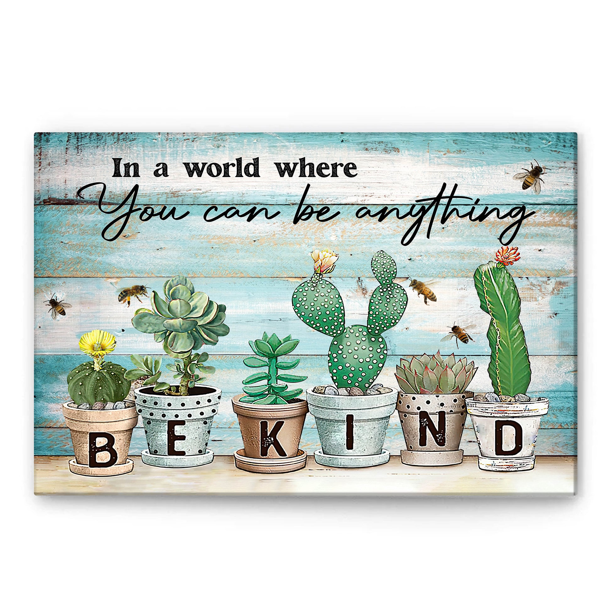 succulent plant poster Succulent Poster & Canvas, Cactus In A World You Can Be Anything Be Ki