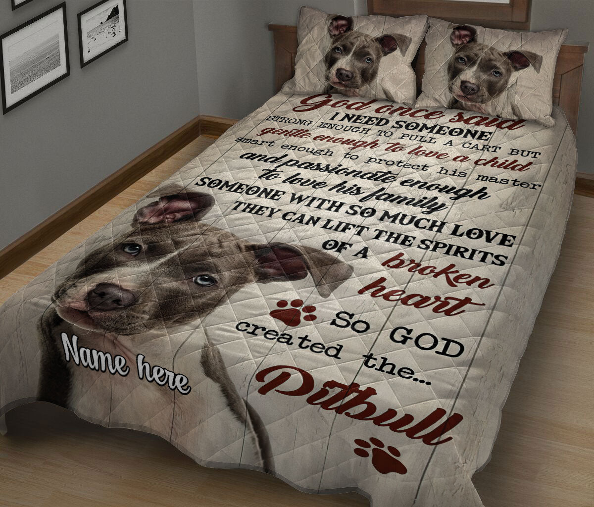 Ohaprints-Quilt-Bed-Set-Pillowcase-Pitbull-God-Once-Said-Animal-Pet-Dog-Lover-Custom-Personalized-Name-Blanket-Bedspread-Bedding-499-King (90'' x 100'')