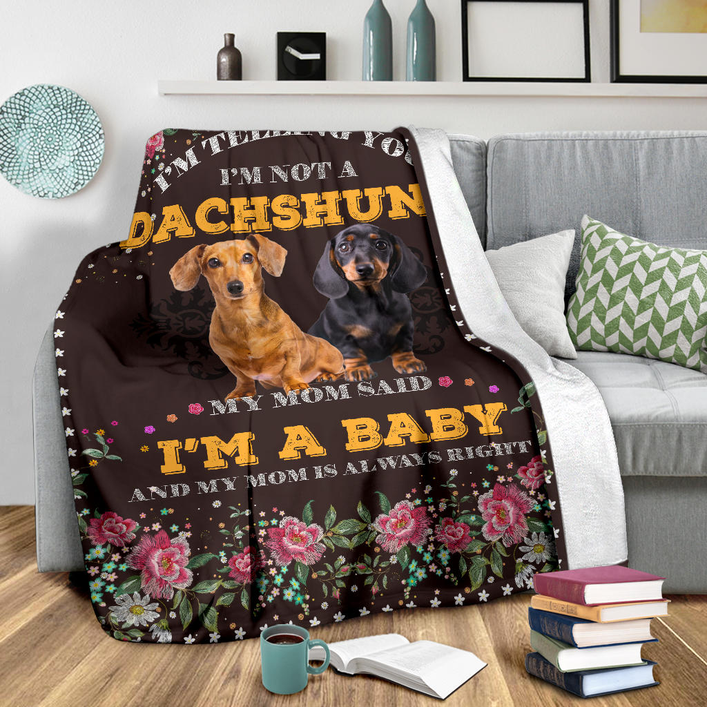 Ohaprints-Fleece-Sherpa-Blanket-Dachshund-Baby-Mom-Is-Always-Right-Gift-For-Dog-Lover-Soft-Throw-Blanket-1744-Sherpa Blanket